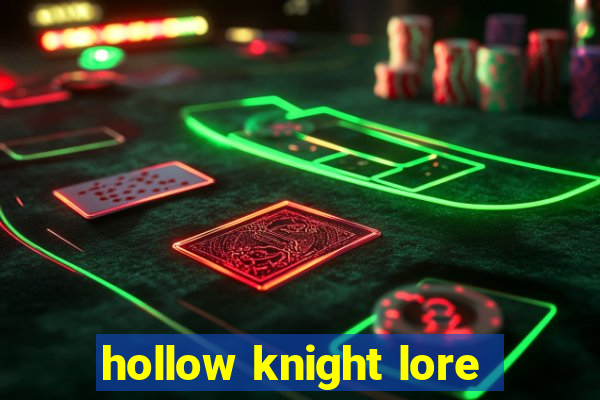 hollow knight lore